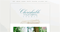 Desktop Screenshot of cherishablemomentsevents.com